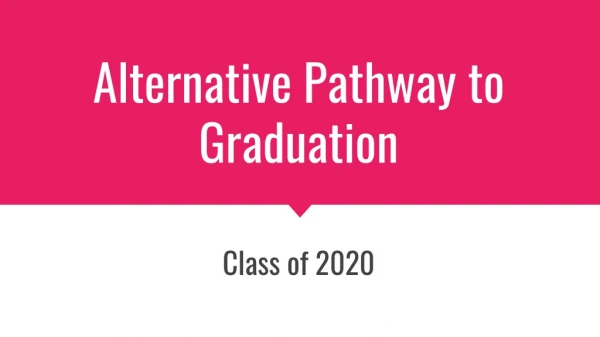 Alternative Pathway to Graduation