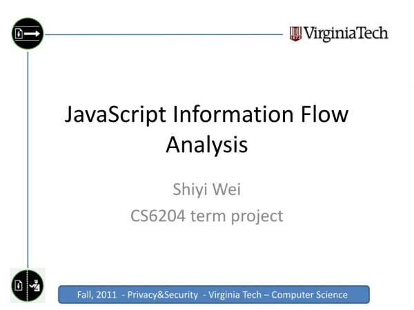 JavaScript Information Flow Analysis