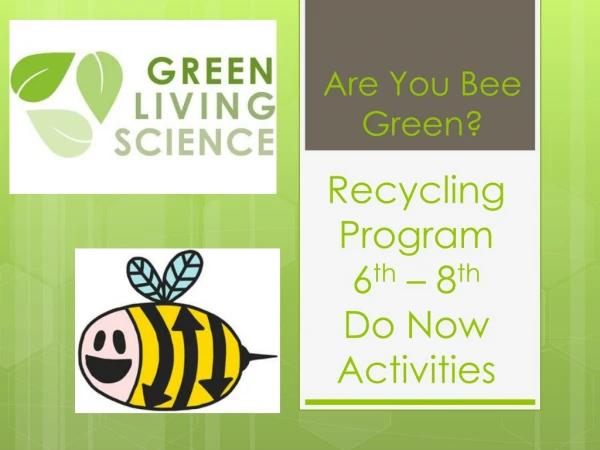 Recycling Program 6 th – 8 th Do Now Activities