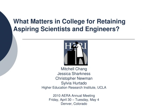 What Matters in College for Retaining Aspiring Scientists and Engineers?
