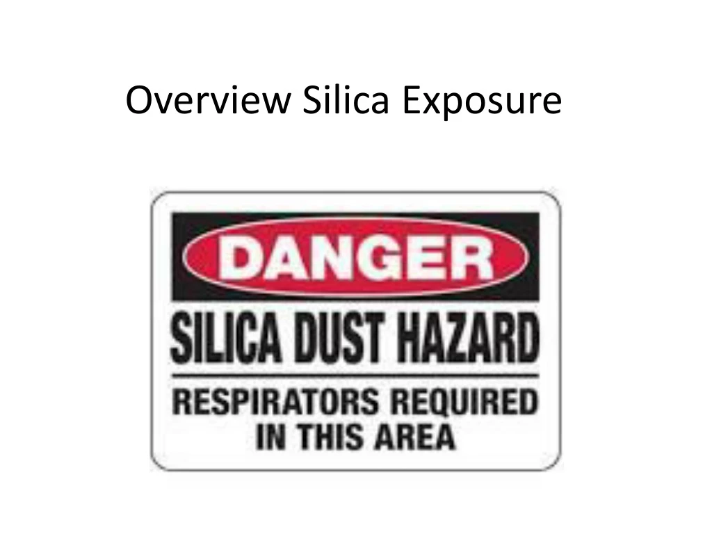 overview silica exposure