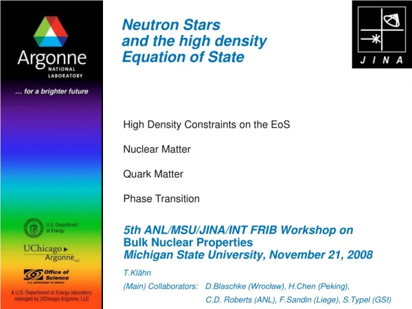 Neutron Stars and the high density Equation of State