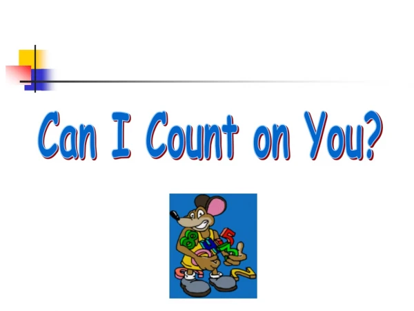 Can I Count on You?