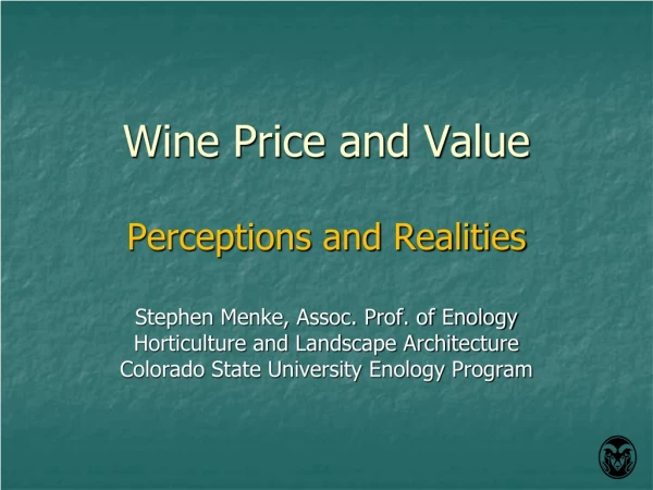 Wine Price and Value Perceptions and Realities