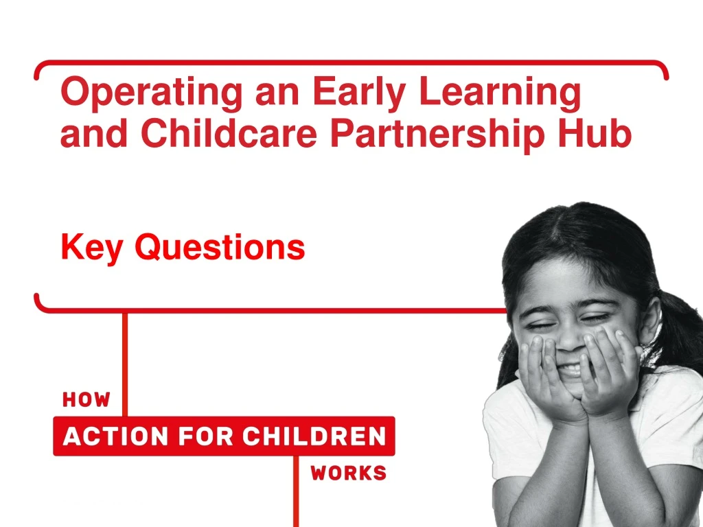 o perating an early learning and childcare partnership hub