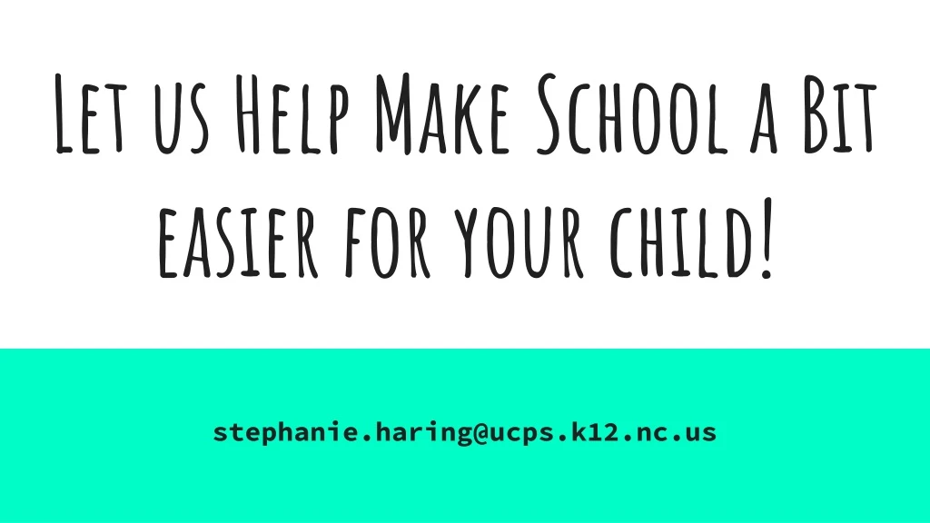 let us help make school a bit easier for your child