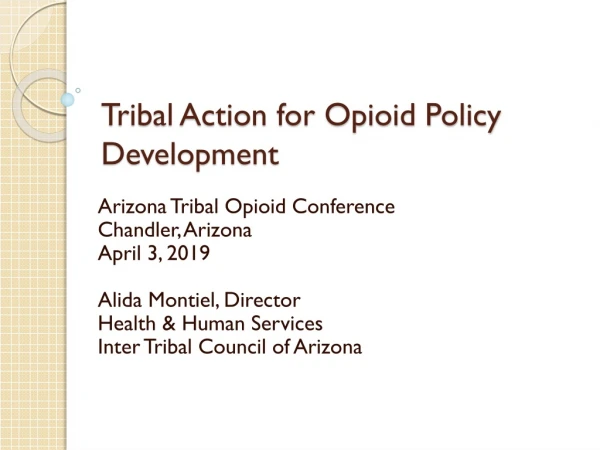 Tribal Action for Opioid Policy Development