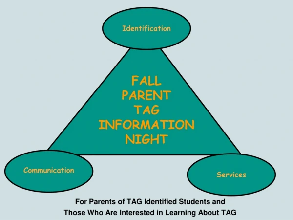 For Parents of TAG Identified Students and Those Who Are Interested in Learning About TAG
