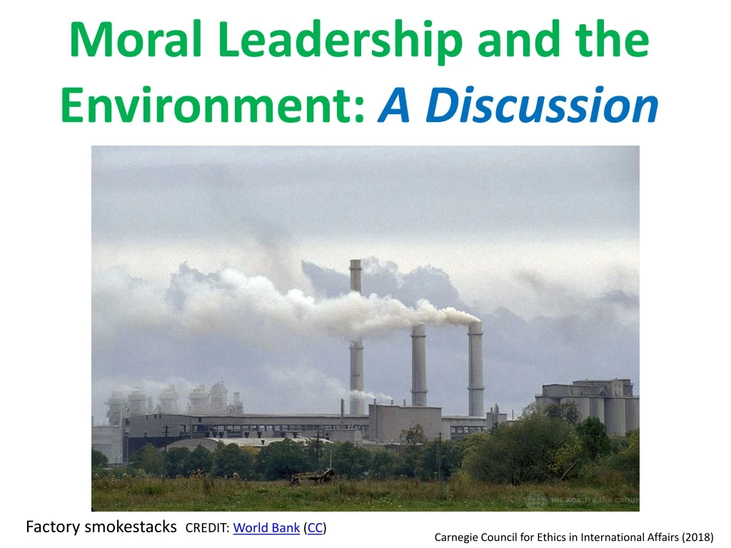 moral leadership and the environment a discussion