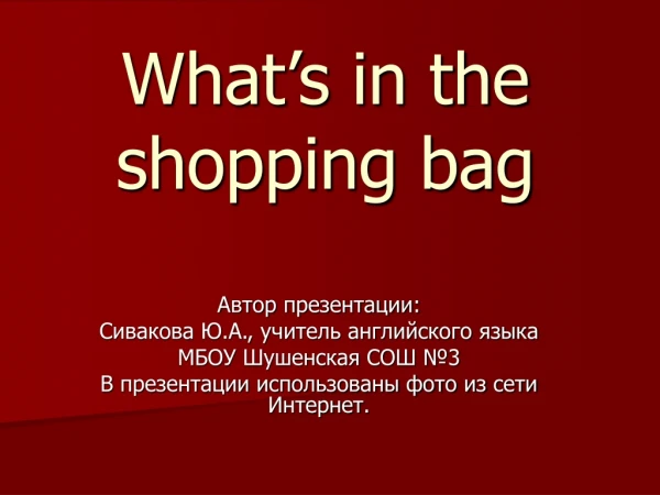 What’s in the shopping bag