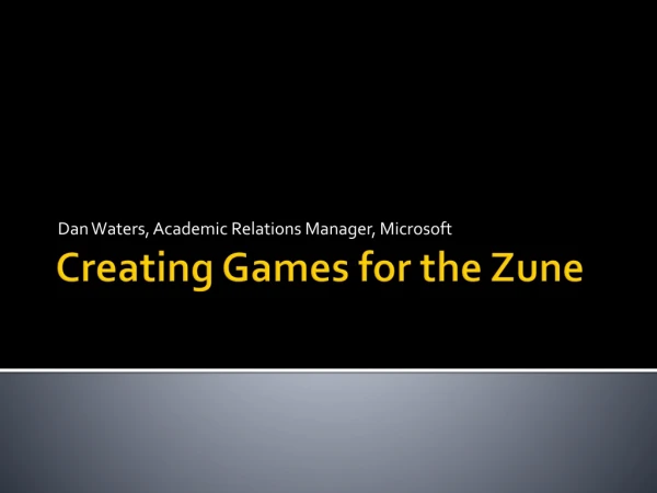 Creating Games for the Zune