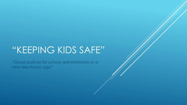 “Keeping Kids Safe”