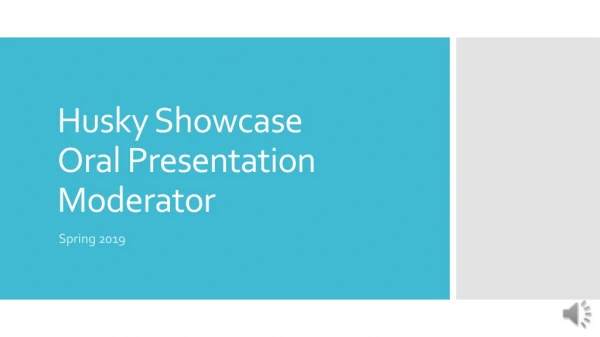 Husky Showcase Oral Presentation Moderator