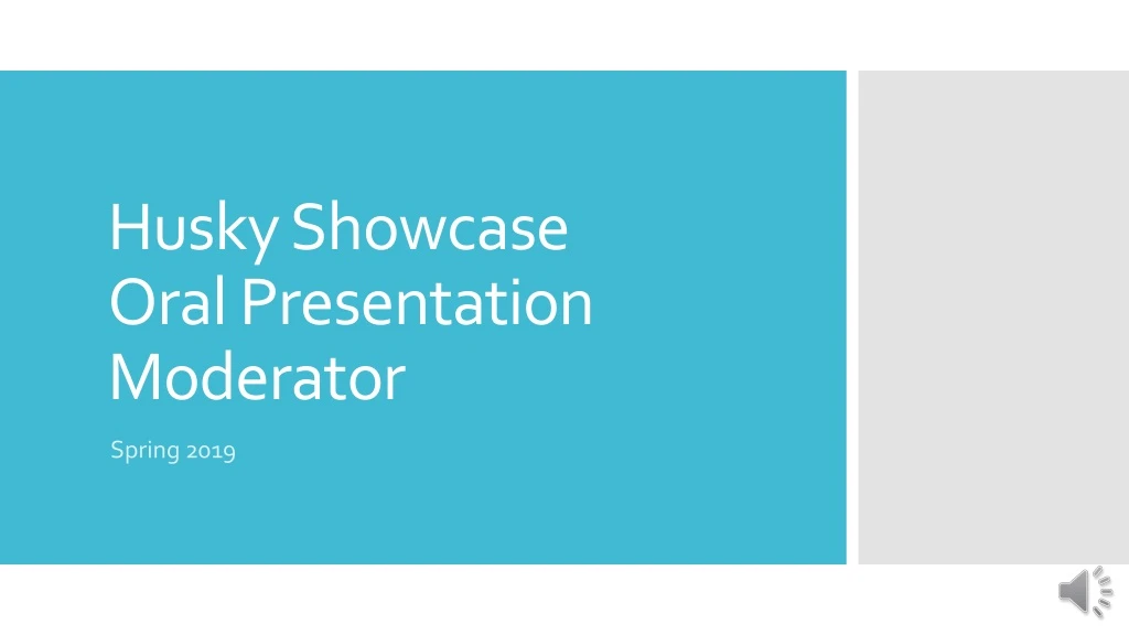 husky showcase oral presentation moderator