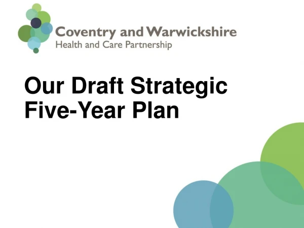 Our Draft Strategic Five-Year Plan