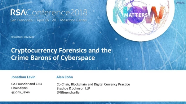 Cryptocurrency Forensics and the Crime Barons of Cyberspace
