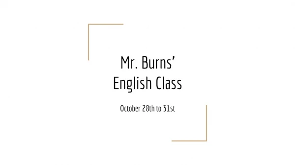 Mr. Burns’ English Class