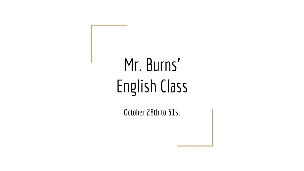 mr burns english class
