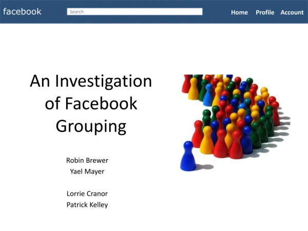 An Investigation of Facebook Grouping