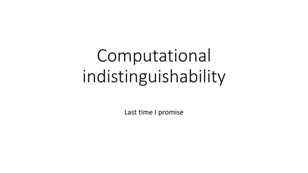 Computational indistinguishability