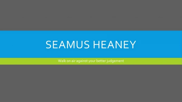 Seamus heaney