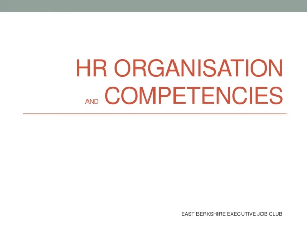 HR ORGANISATION AND Competencies
