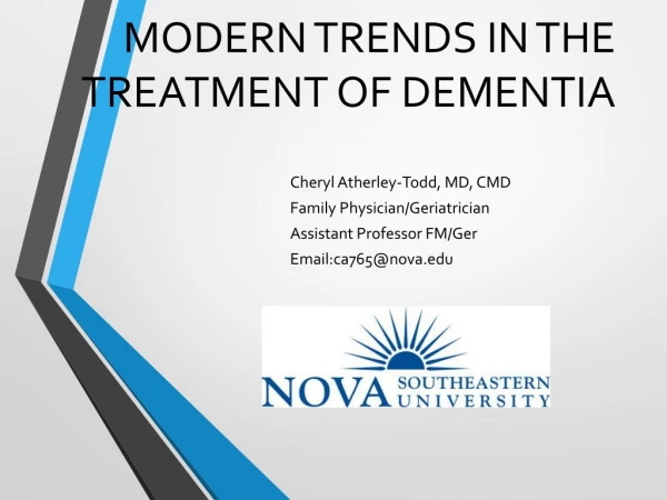 MODERN TRENDS IN THE TREATMENT OF DEMENTIA