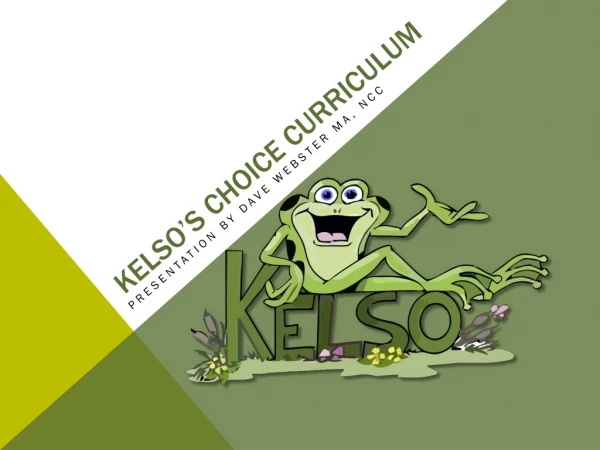 Kelso’s Choice Curriculum