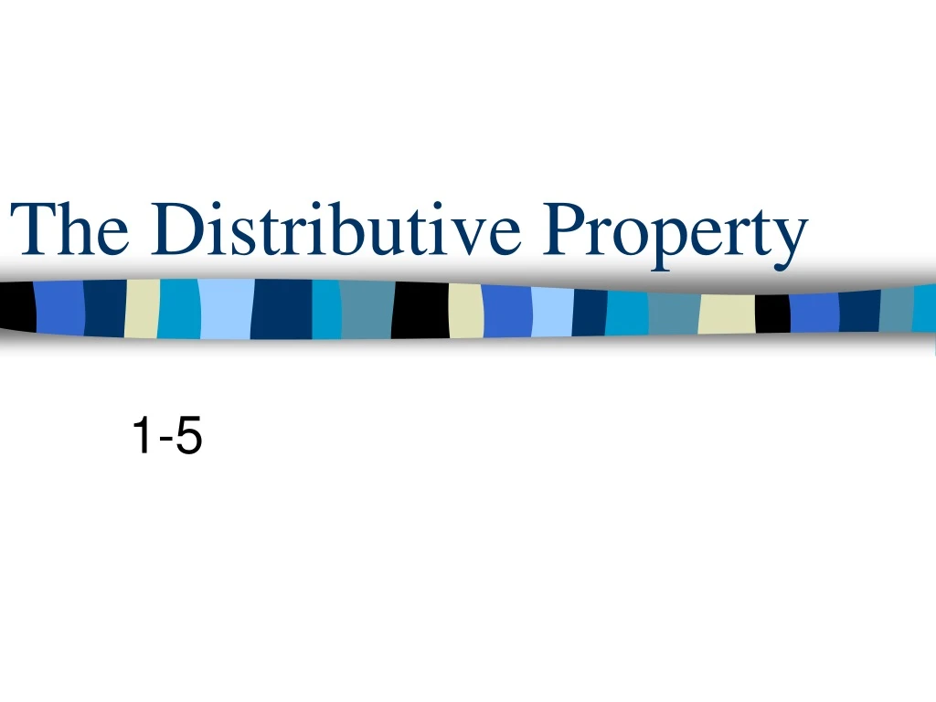 the distributive property