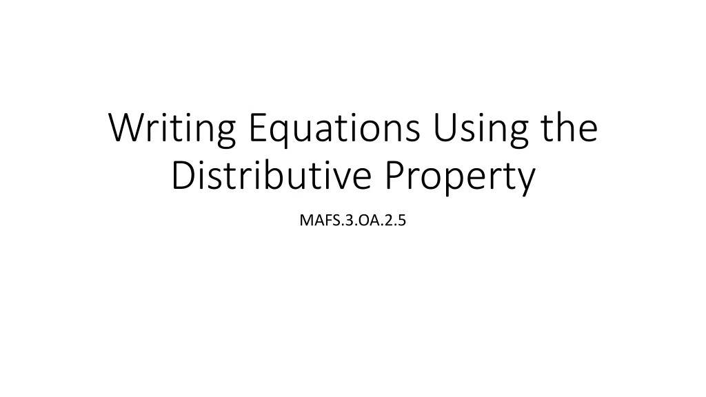 writing equations using the distributive property