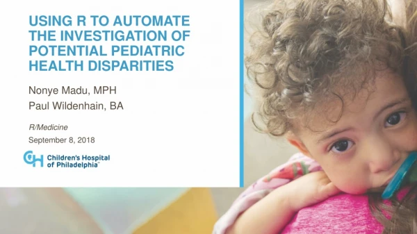 Using R to Automate the Investigation of POTENTIAL Pediatric Health Disparities