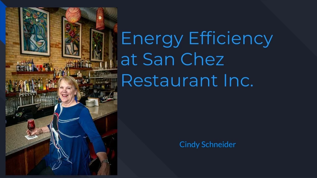 energy efficiency at san chez restaurant inc
