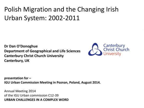 Polish Migration and the Changing Irish Urban System: 2002-2011 Dr Dan O’Donoghue