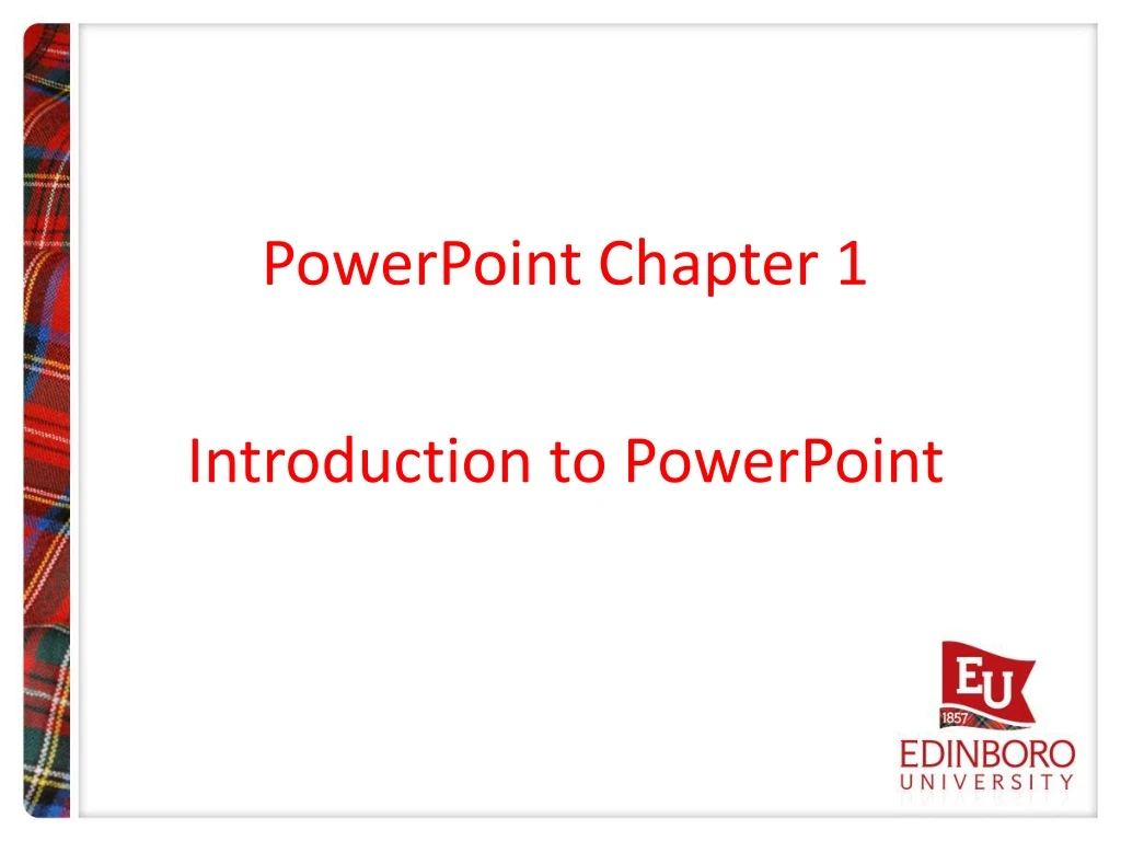 powerpoint chapter 1 introduction to powerpoint