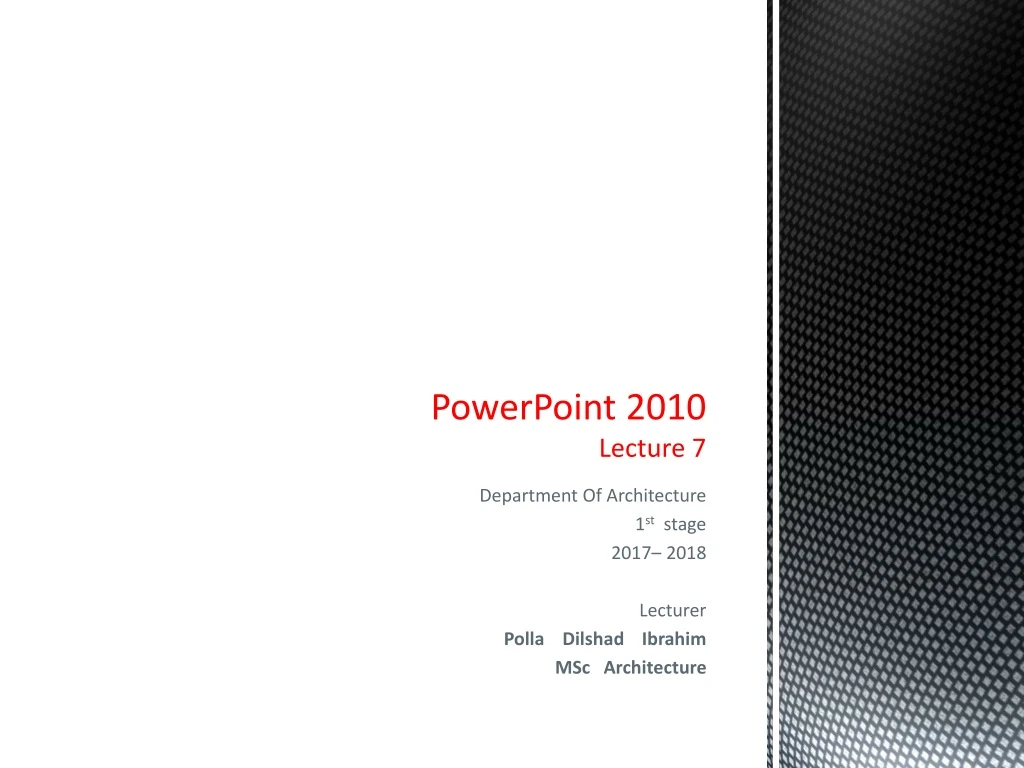powerpoint 2010 lecture 7