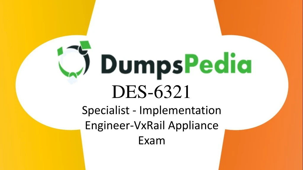 des 6321 specialist implementation engineer