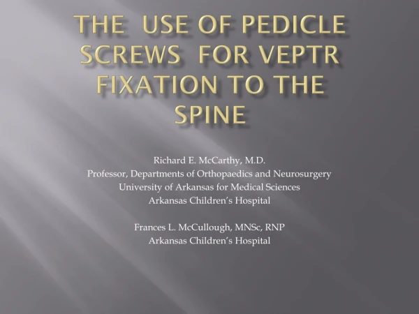 The Use of Pedicle Screws for VEPTR Fixation to the Spine
