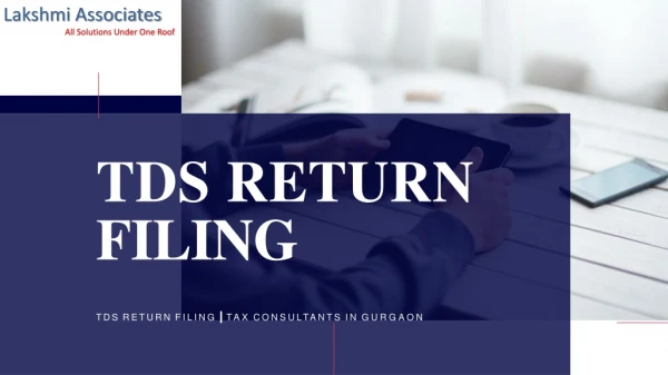 TDS Return Filing | Tax Consultants in Gurgaon