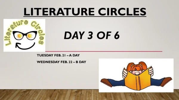 Literature Circles Day 3 of 6