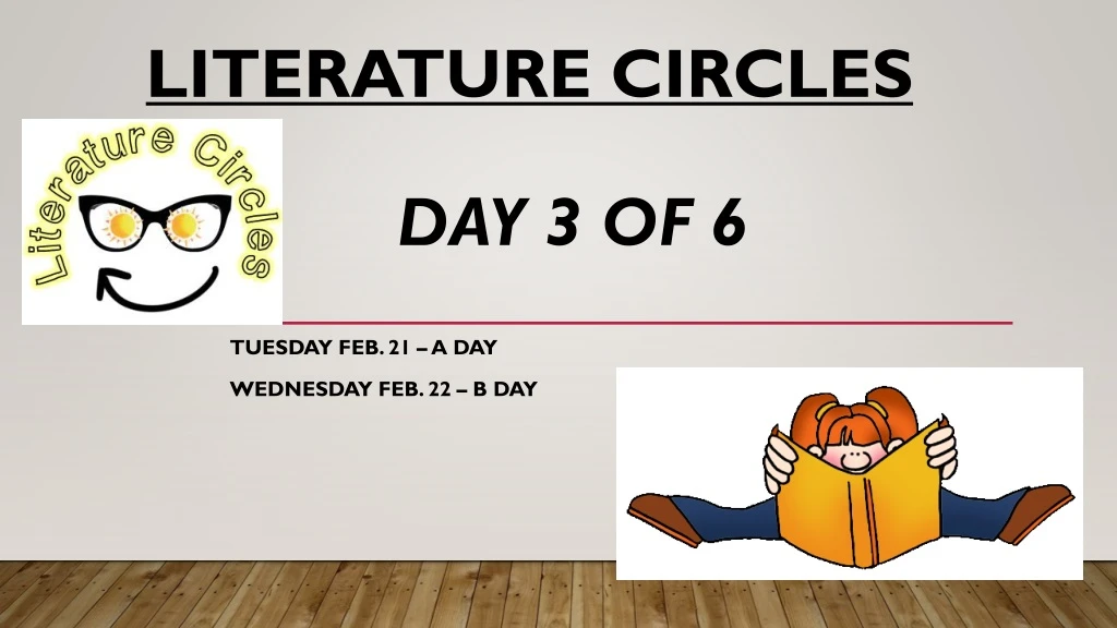 literature circles day 3 of 6