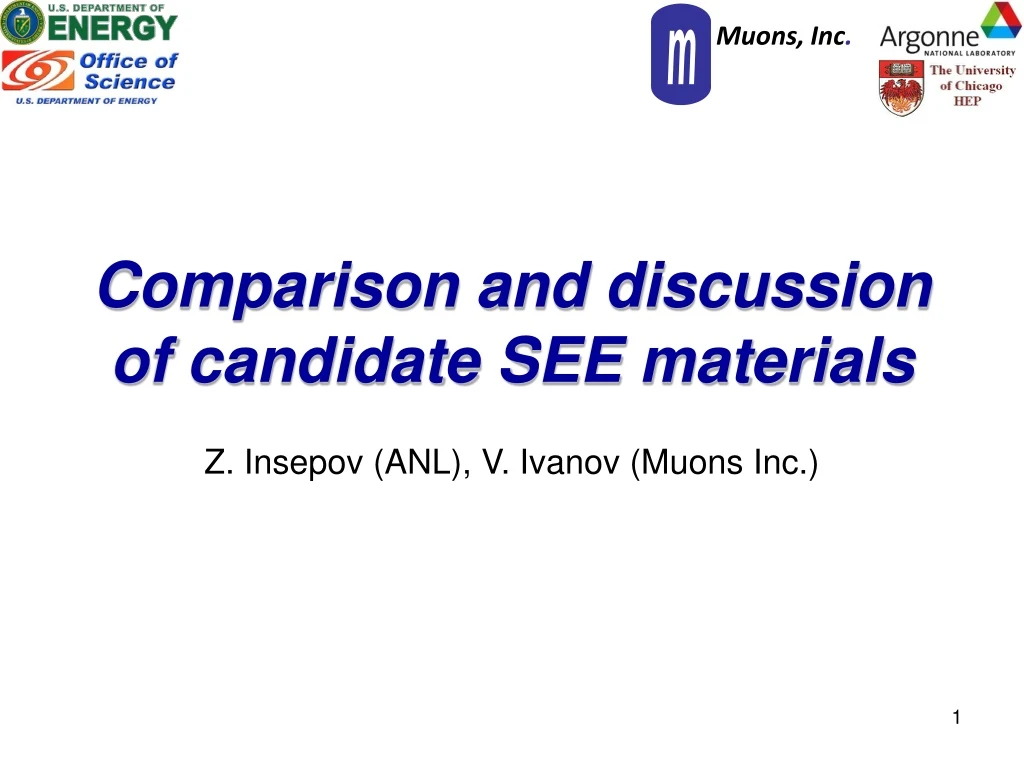 comparison and discussion of candidate see materials