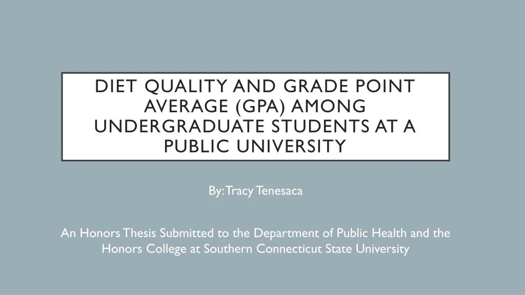 diet quality and grade point average gpa among undergraduate students at a public university
