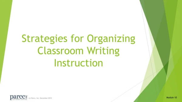Strategies for Organizing Classroom Writing Instruction