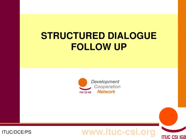 STRUCTURED DIALOGUE FOLLOW UP