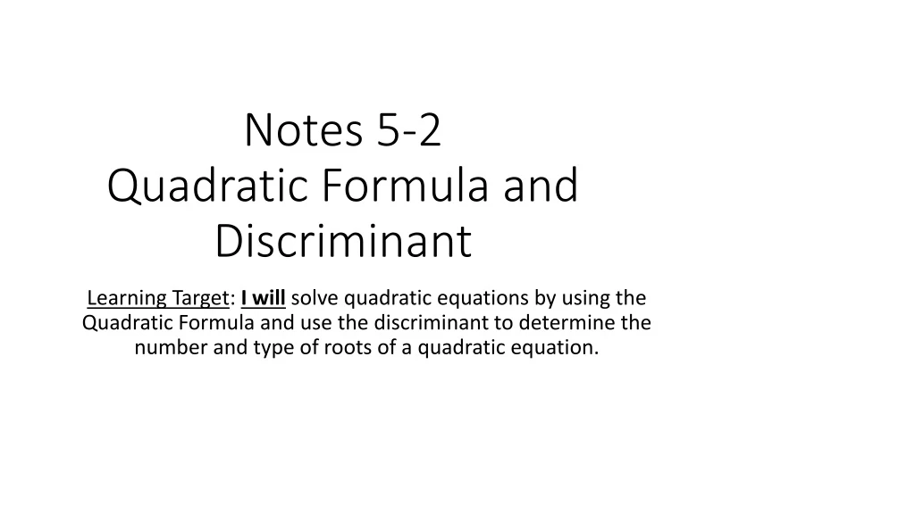 notes 5 2 quadratic formula and discriminant