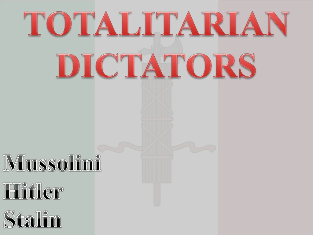 totalitarian dictators