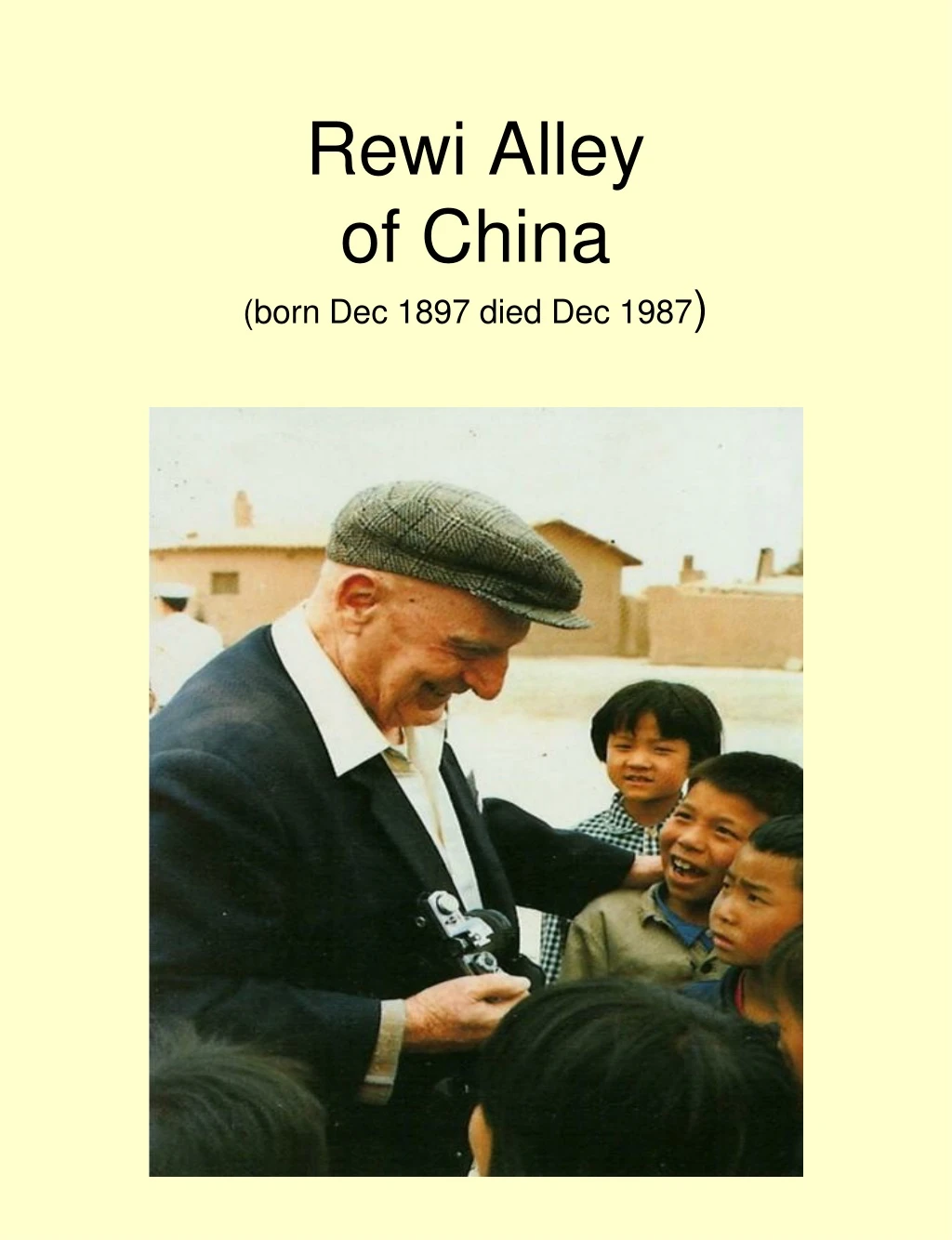 rewi alley of china born dec 1897 died dec 1987