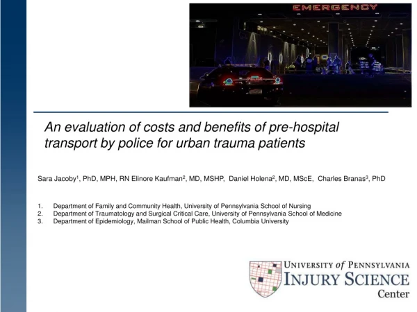 An evaluation of costs and benefits of pre-hospital transport by police for urban trauma patients