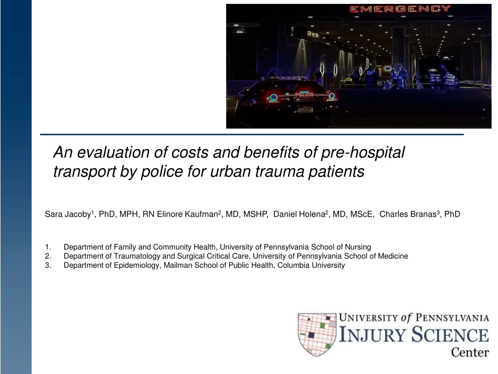 an evaluation of costs and benefits of pre hospital transport by police for urban trauma patients