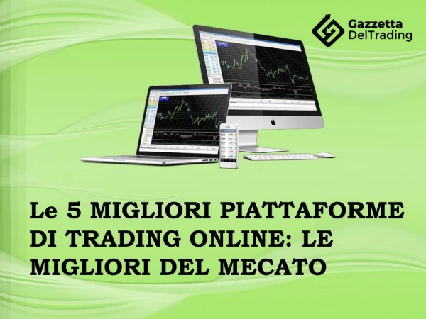 5 piattaforme di trading popolari online